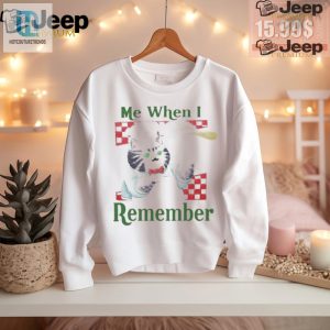 Get Noticed Hilarious Me When I Remember Official Tshirt hotcouturetrends 1 2