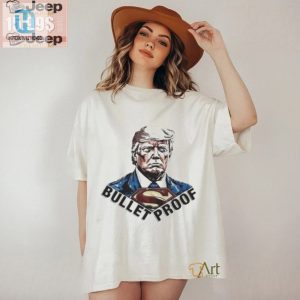 Funny Bulletproof Trump Superman Shirt Unique Official hotcouturetrends 1 1