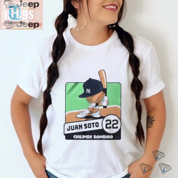 Get Your Juan Soto Childish Bambino Shirt Fun Unique hotcouturetrends 1 3