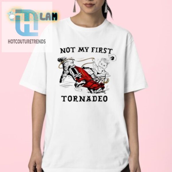 Get Your Glen Powell Not My First Tornado Shirt Today hotcouturetrends 1