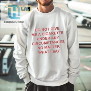 Funny Antismoking Shirt No Cigs No Matter What hotcouturetrends 1 2