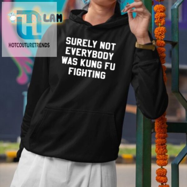 Funny Kung Fu Fighting Shirt Not Everyone Was Unique Tee hotcouturetrends 1 2