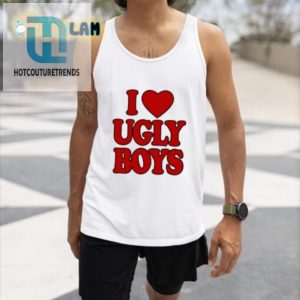 I Heart Ugly Boys Shirt Unique Hilariously Bold Tee hotcouturetrends 1 4