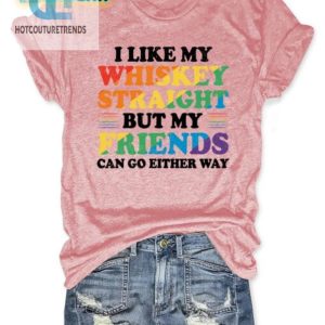 Witty Whiskey Shirt Friends Can Go Either Way hotcouturetrends 1 2