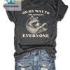 Funny On My Way To Disappoint Everyone Shirt Stand Out hotcouturetrends 1