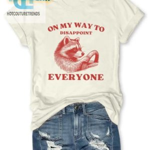 Funny On My Way To Disappoint Everyone Shirt Stand Out hotcouturetrends 1 1