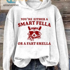 Unique Funny Smart Fella Or Fart Smella Hoodie For Sale hotcouturetrends 1 1