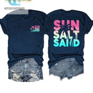 Get Sandy Hilarious Sun Salt Sand Beach Shirt hotcouturetrends 1 2