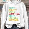 Witty Witchy Hoodie Women Werent Burned Witches Were hotcouturetrends 1