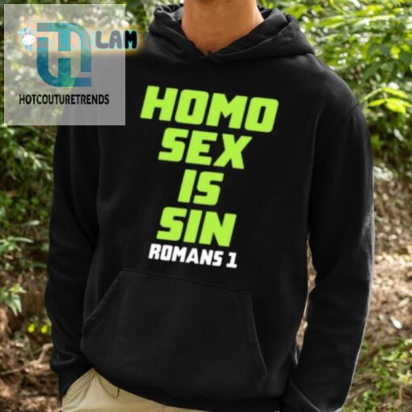 Funny Homo Sex Is Sin Romans 1 Shirt Uniquely Bold Statement hotcouturetrends 1 3