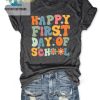 Funny Unique Happy 1St Day Of School Shirt Stand Out Style hotcouturetrends 1