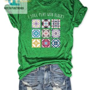 I Still Play With Blocks Shirt Funny Unique Tee hotcouturetrends 1 2