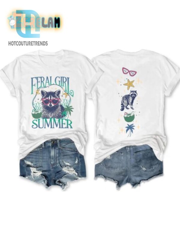 Humorous Feral Girl Summer Raccoon Shirt Stand Out Style hotcouturetrends 1