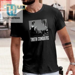 Truth Tshirt Hilarious Conquers Trump Edition hotcouturetrends 1 1