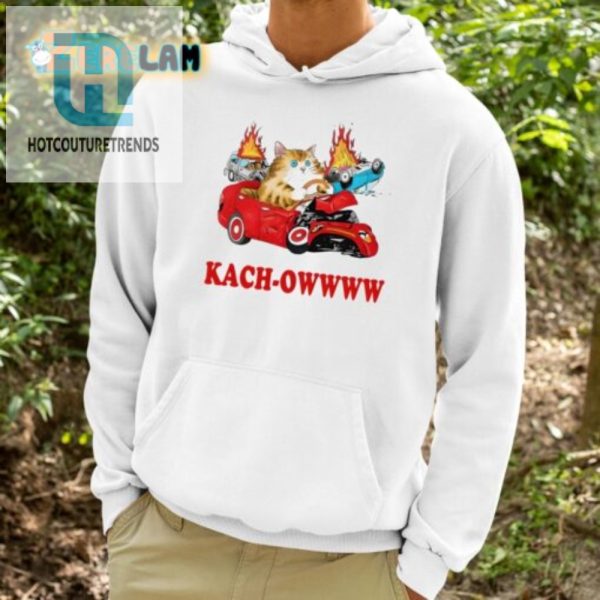 Hilarious Kachowwww Cat Shirt Stand Out With Unique Humor hotcouturetrends 1 2