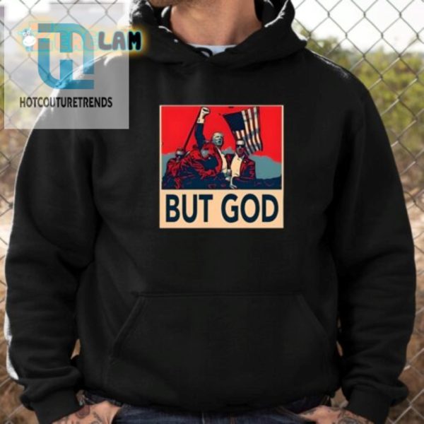 Funny David J Harris Jr But God Trump Shirt Unique Design hotcouturetrends 1 3