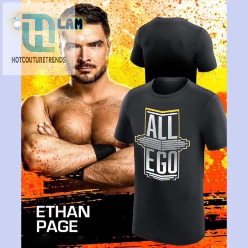 Ethan Page All Ego Tee  Win Big With Personality