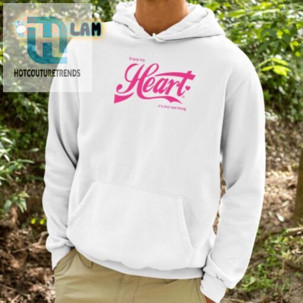 Get Laughs With Enjoy My Heart Its The Real Thing Tee hotcouturetrends 1 2