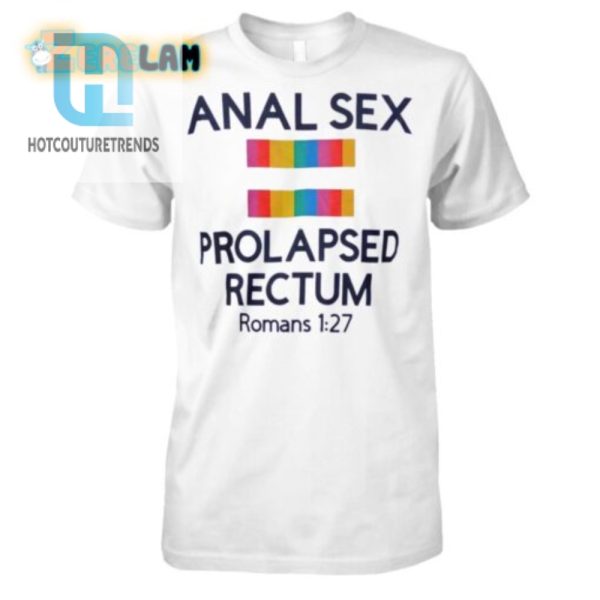 Funny Romans 127 Shirt Prolapsed Rectum Humor Tee hotcouturetrends 1