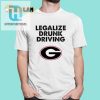 Drive Georgia Crazy Funny Drunk Driving Tshirt hotcouturetrends 1