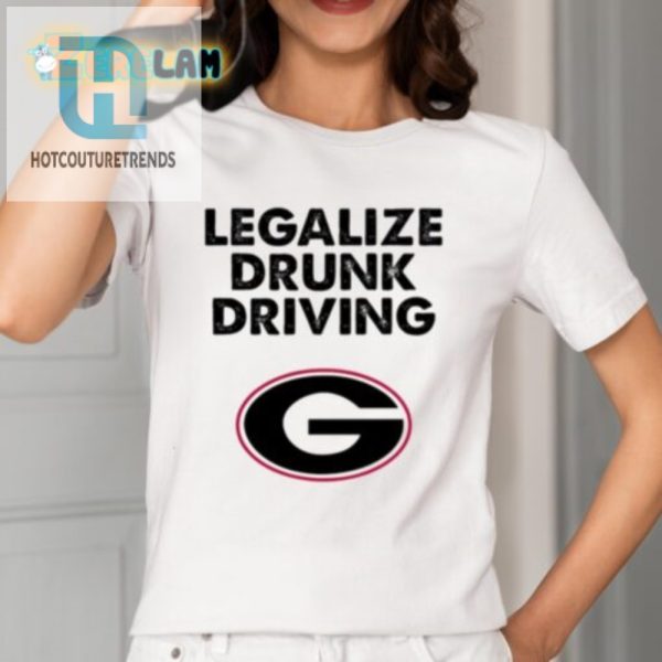 Drive Georgia Crazy Funny Drunk Driving Tshirt hotcouturetrends 1 1