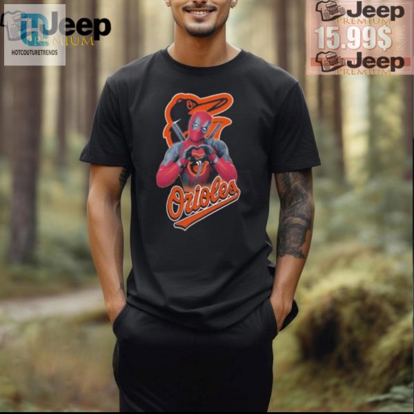 Quirky Deadpool Heart Orioles Shirt Unique Hilarious Apparel hotcouturetrends 1