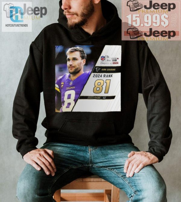 Get Ranked Funny Kirk Cousins 81 Nfl 2024 Tshirt hotcouturetrends 1 2