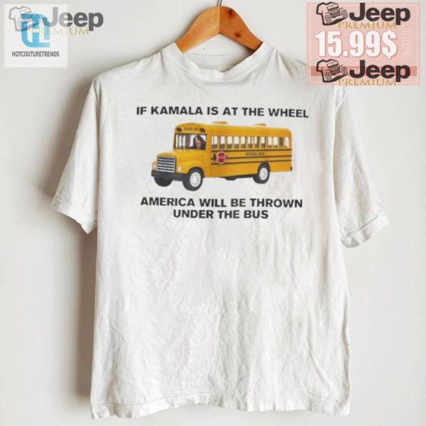 Kamala At The Wheel Funny Unisex Tshirt Under The Bus hotcouturetrends 1 1