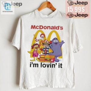 Get Happy Official Mcdonalds Im Loving It Tshirt hotcouturetrends 1 1