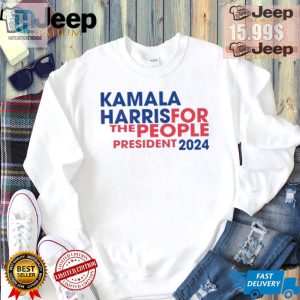 Kamala Harris 2024 Funny Presidential Tshirt For The People hotcouturetrends 1 3