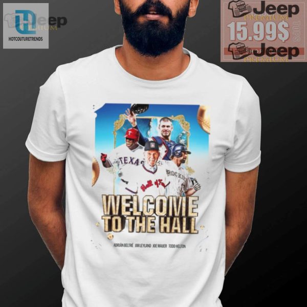 Funny Welcome Shirt Beltre Leyland Mauer Helton Edition hotcouturetrends 1