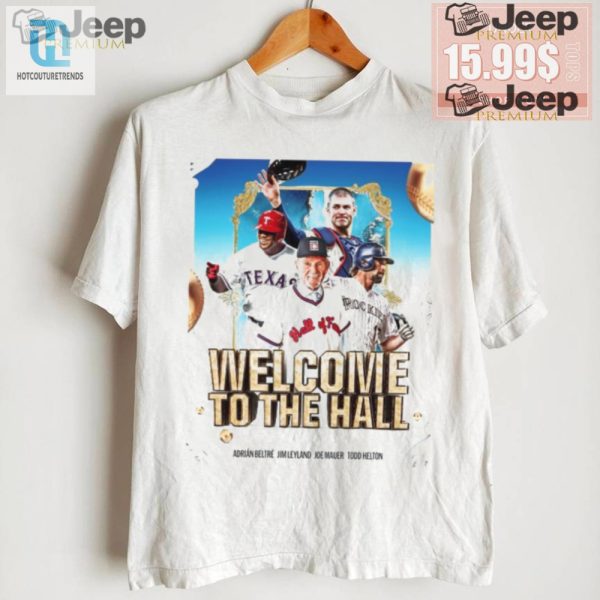 Funny Welcome Shirt Beltre Leyland Mauer Helton Edition hotcouturetrends 1 1