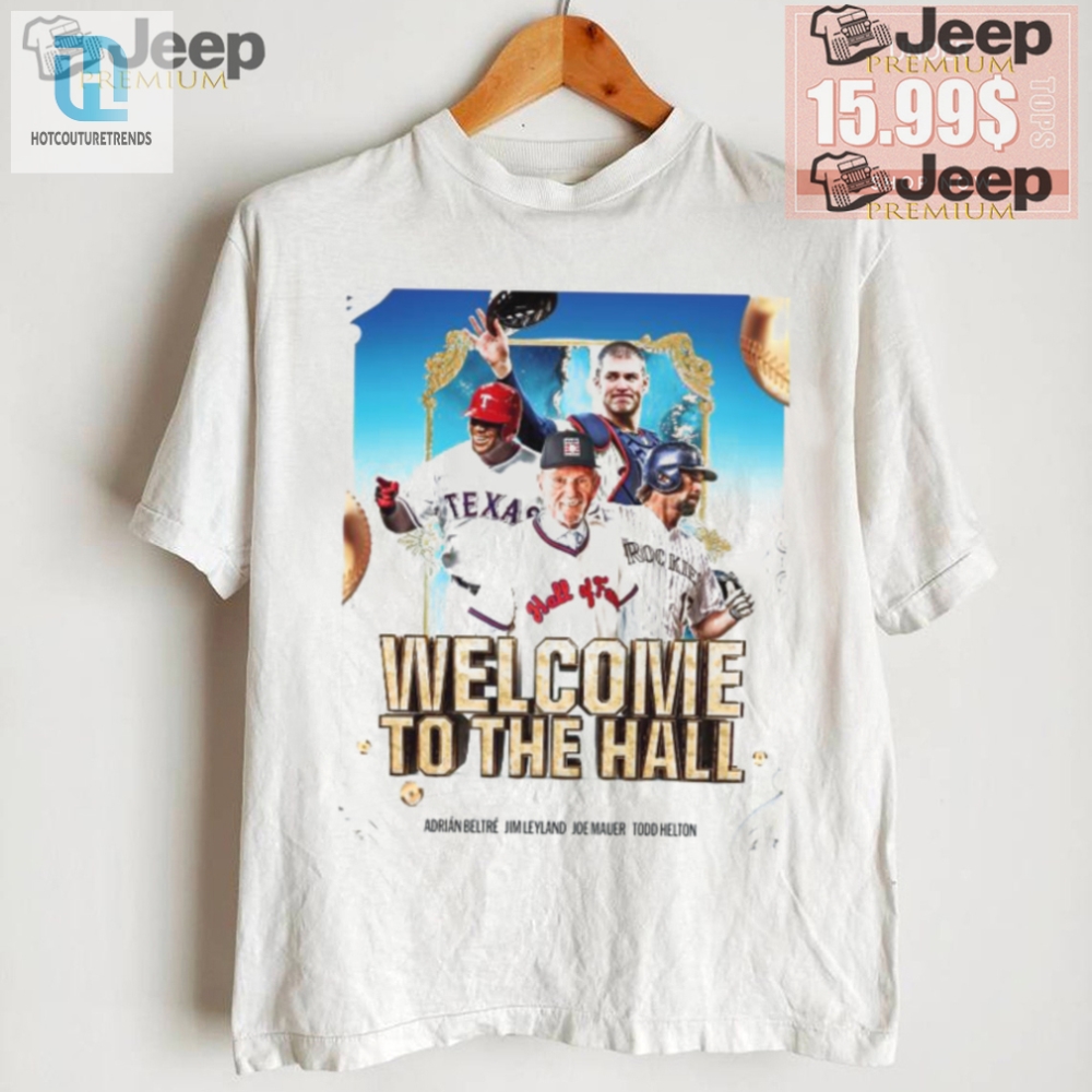 Funny Welcome Shirt Beltre Leyland Mauer Helton Edition