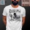 Retro Humor Official Be Patient Im From The 1900S Shirt hotcouturetrends 1