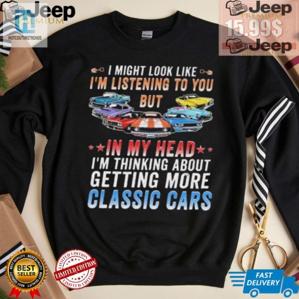 Funny Retro Shirt Im Thinking More Classic Cars Tee hotcouturetrends 1 1