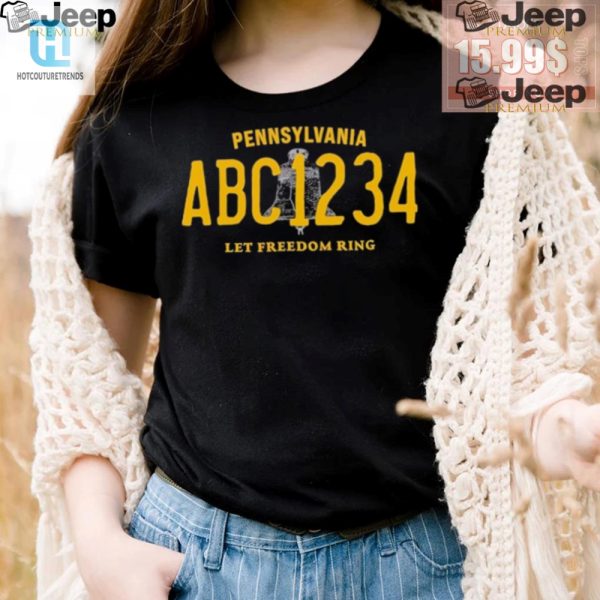 Quirky Let Freedom Ring Pa Abc1234 Pittsburgh Shirt Delight hotcouturetrends 1 2