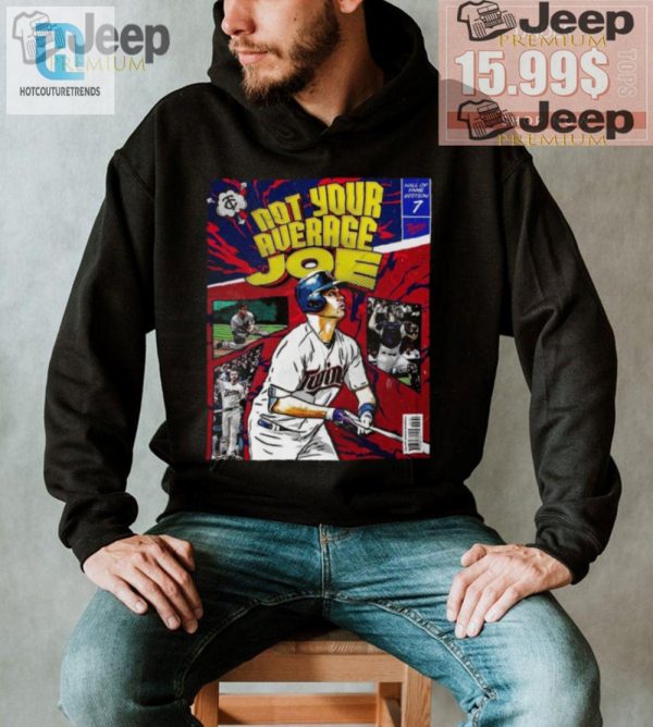 Funny Joe Mauer Hall Of Fame Shirt Not Your Average Joe hotcouturetrends 1