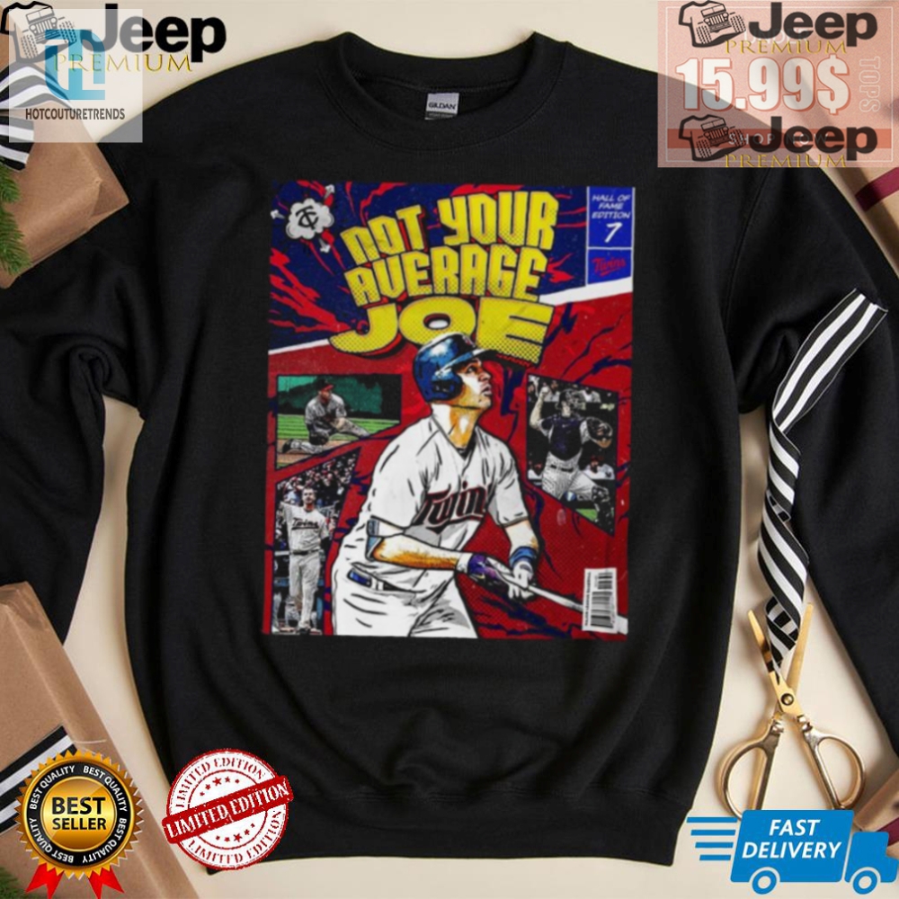 Funny Joe Mauer Hall Of Fame Shirt  Not Your Average Joe