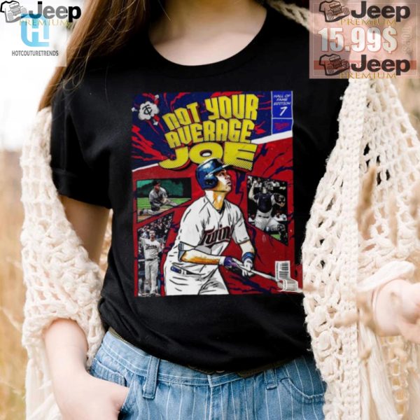 Funny Joe Mauer Hall Of Fame Shirt Not Your Average Joe hotcouturetrends 1 2