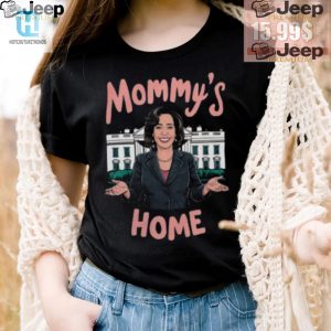 Vote For Kamala With Mommys Home Funny President Tee hotcouturetrends 1 2