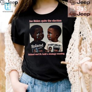 Funny Joe Biden Quits Election Strategy Meeting Tshirt hotcouturetrends 1 2