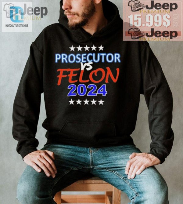 Kamala Harris 2024 Prosecutor Vs Felon Funny Unisex Tshirt hotcouturetrends 1