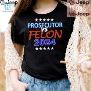 Kamala Harris 2024 Prosecutor Vs Felon Funny Unisex Tshirt hotcouturetrends 1 2