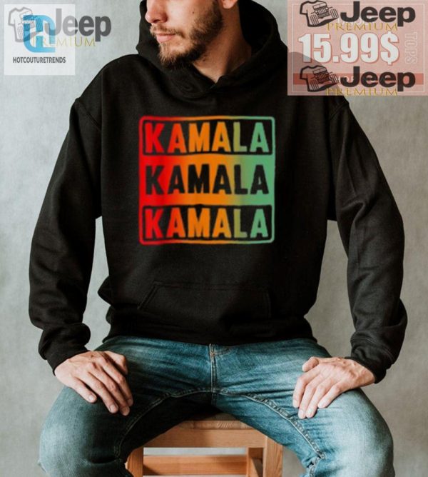 Get Laughs With Our Unique Kamala Kamala Kamala Shirt hotcouturetrends 1