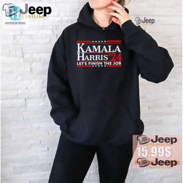 Vote Kamala 24 Hilarious Finish The Job Tshirt hotcouturetrends 1