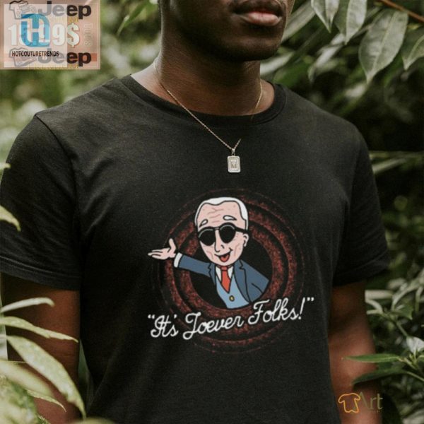 Funny Biden Its Joever Folks Tee Unique Political Humor hotcouturetrends 1