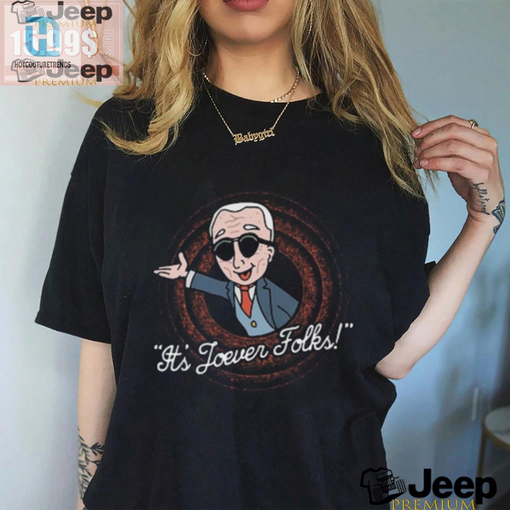 Funny Biden Its Joever Folks Tee  Unique Political Humor