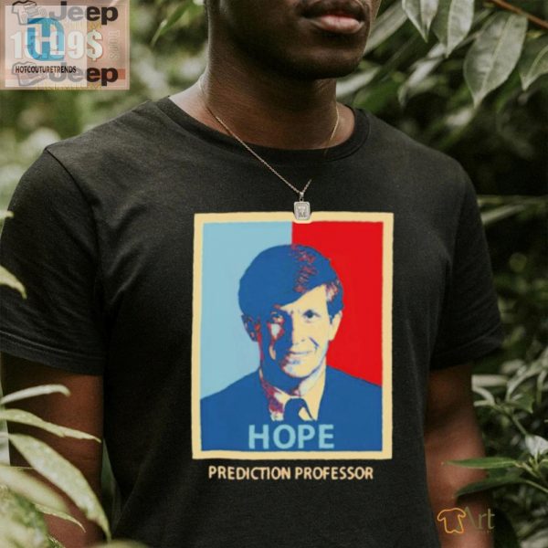 Get A Laugh With Our Unique Hope Prediction Professor Shirt hotcouturetrends 1