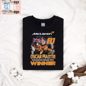 Lolworthy Oscar Piastri Win Hungary Gp Mclaren Tshirt hotcouturetrends 1 3