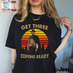 Get 3 Coffins Ready Hilarious Clint Eastwood Vintage Tee hotcouturetrends 1 1